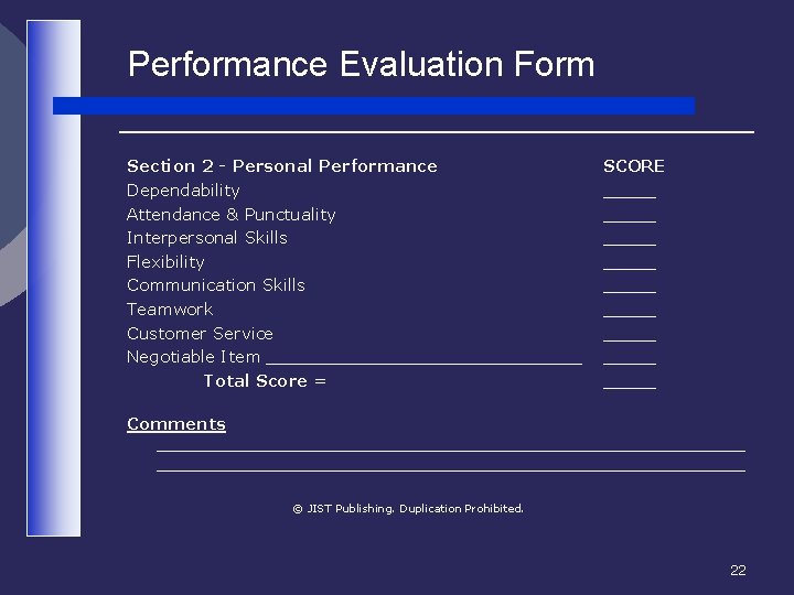 Performance Evaluation Form Section 2 - Personal Performance Dependability Attendance & Punctuality Interpersonal Skills