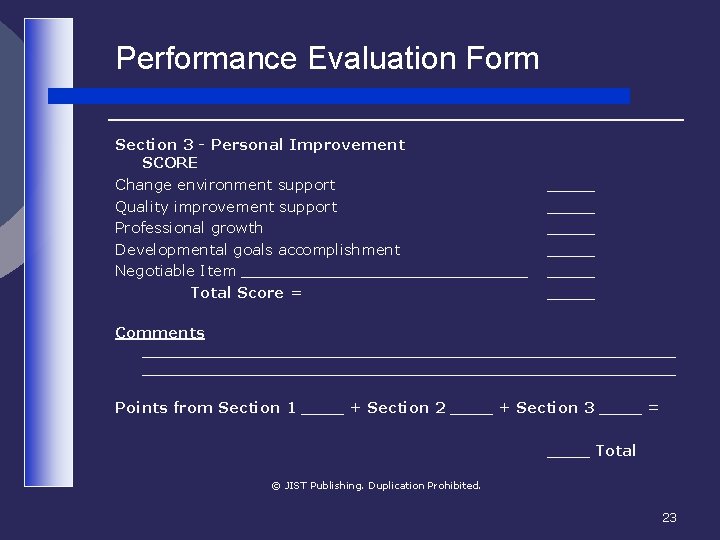 Performance Evaluation Form Section 3 - Personal Improvement SCORE Change environment support Quality improvement