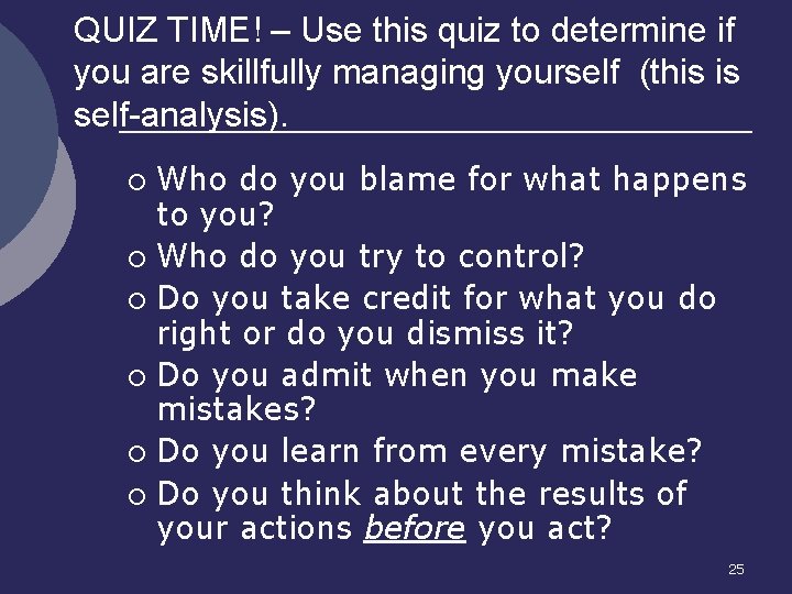 QUIZ TIME! – Use this quiz to determine if you are skillfully managing yourself