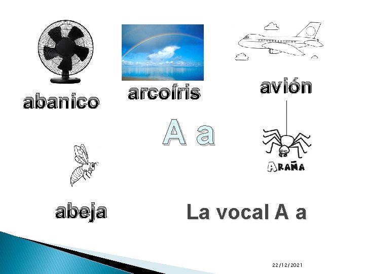 abanico arcoíris avión Aa abeja La vocal A a 22/12/2021 