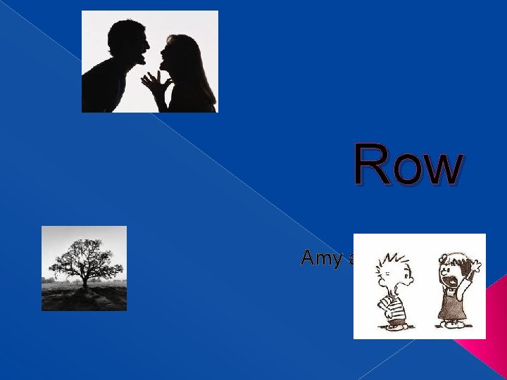 Row Amy and Em Row Amy and Em