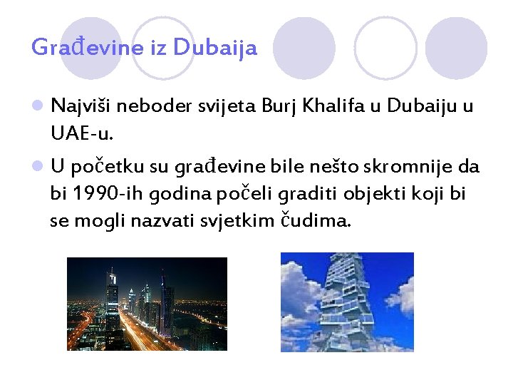 Građevine iz Dubaija l Najviši neboder svijeta Burj Khalifa u Dubaiju u UAE-u. l