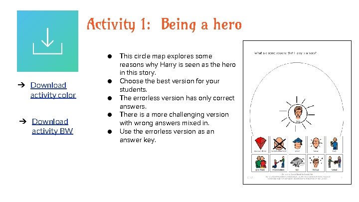 Activity 1: Being a hero ● ➔ Download activity color ➔ Download activity BW