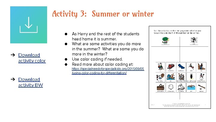 Activity 3: Summer or winter ● ● ➔ Download activity color ● ● As