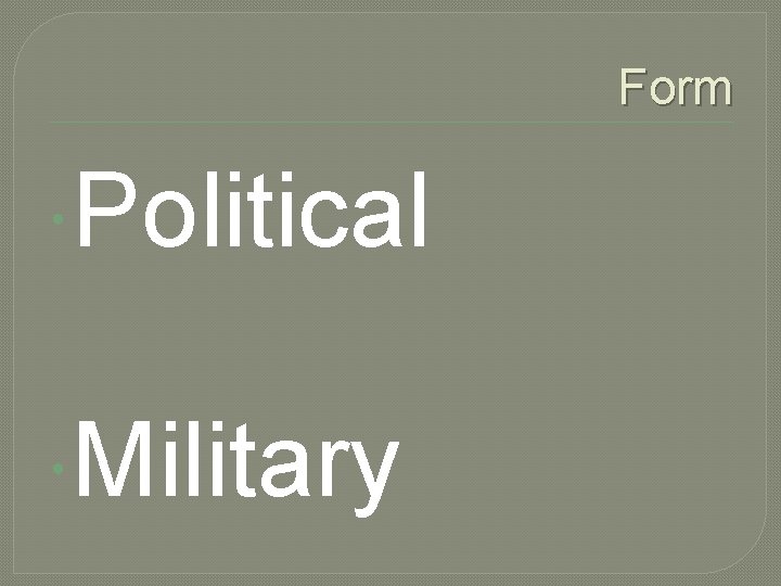 Form Political Military 