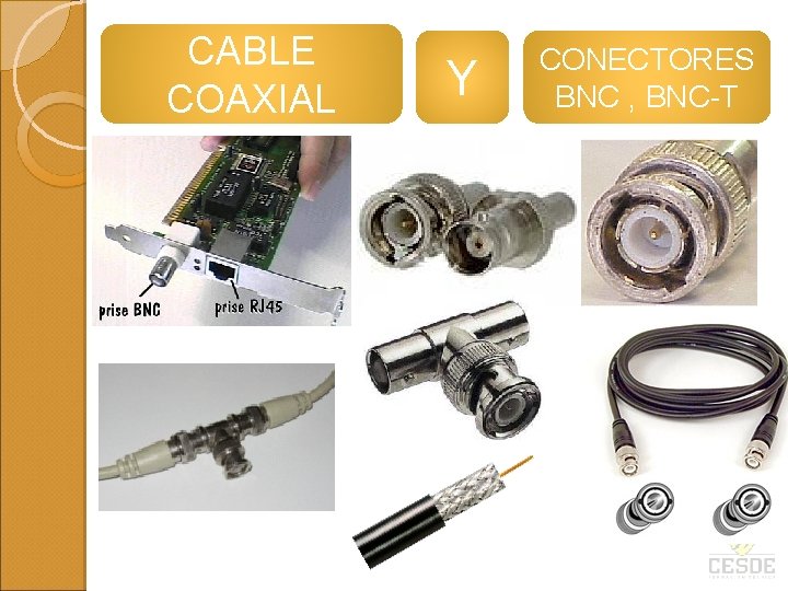 CABLE COAXIAL Y CONECTORES BNC , BNC-T 