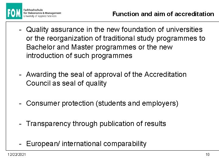 Function and aim of accreditation - Quality assurance in the new foundation of universities