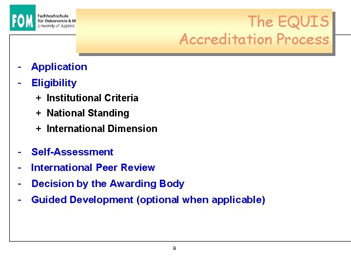 The EQUIS Accreditation Process - Application - Eligibility + Institutional Criteria + National Standing