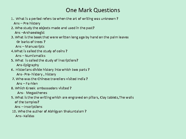 One Mark Questions 1. What is a period refers to when the art of