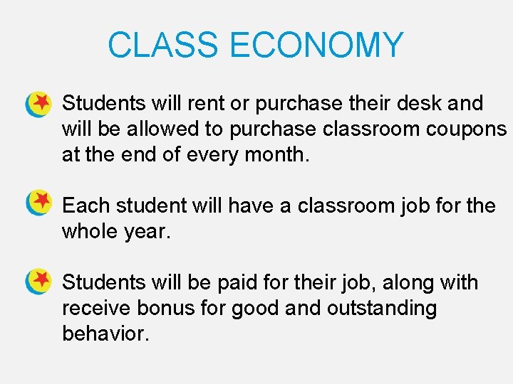 CLASS ECONOMY Students will rent or purchase their desk and will be allowed to