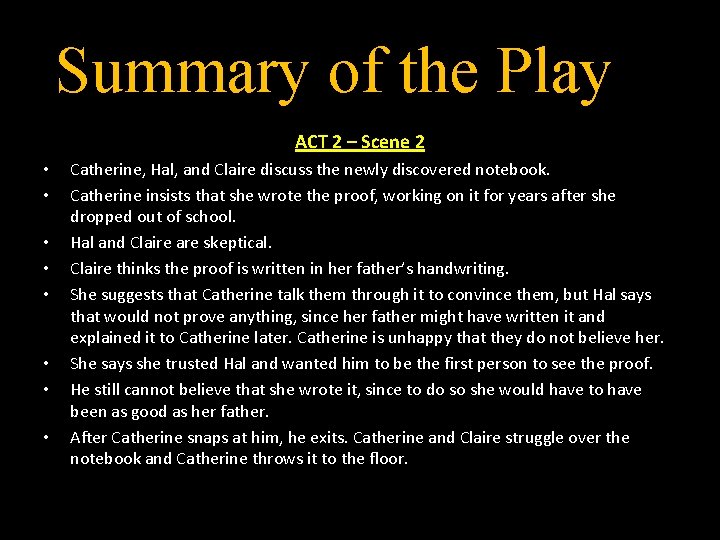 Summary of the Play ACT 2 – Scene 2 • • Catherine, Hal, and