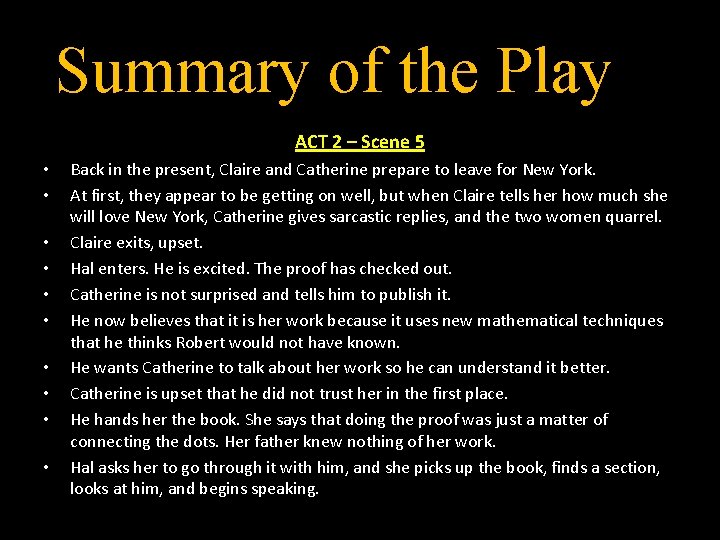 Summary of the Play ACT 2 – Scene 5 • • • Back in