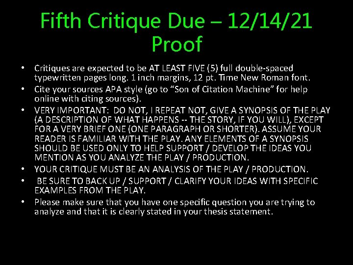 Fifth Critique Due – 12/14/21 Proof • Critiques are expected to be AT LEAST