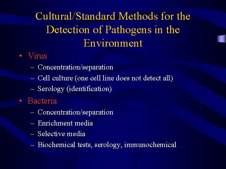 Cultural/Standard Methods for the Detection of Pathogens in the Environment • Virus – Concentration/separation