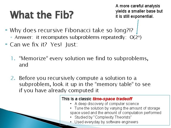 What the Fib? A more careful analysis yields a smaller base but it is