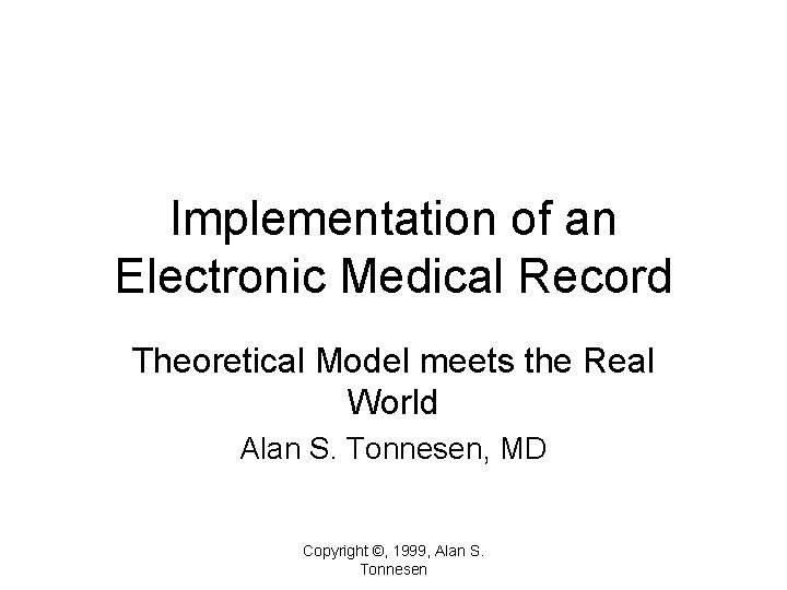 Implementation of an Electronic Medical Record Theoretical Model