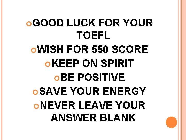  GOOD LUCK FOR YOUR TOEFL WISH FOR 550 SCORE KEEP ON SPIRIT BE