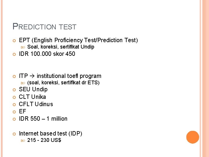 PREDICTION TEST EPT (English Proficiency Test/Prediction Test) Soal, koreksi, sertifikat Undip IDR 100. 000