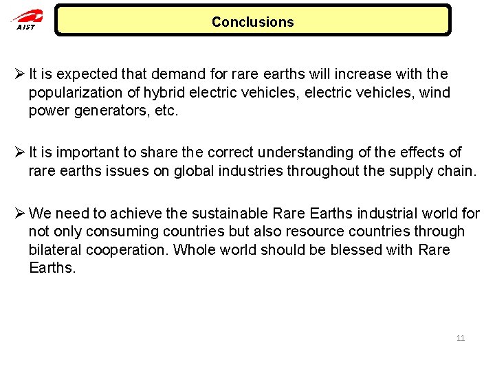 AIST Conclusions Ø It is expected that demand for rare earths will increase with