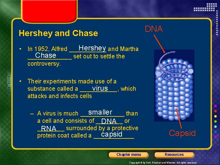 DNA Hershey and Chase Hershey and Martha • In 1952, Alfred ______ Chase _______