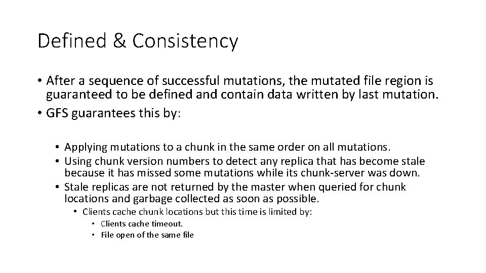 Defined & Consistency • After a sequence of successful mutations, the mutated file region