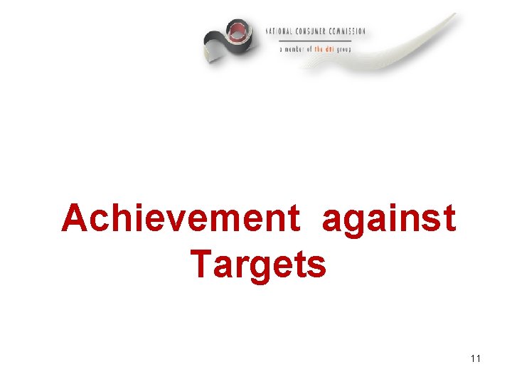 Achievement against Targets 11 