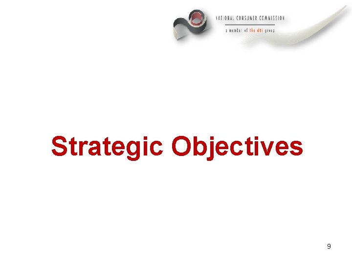 Strategic Objectives 9 