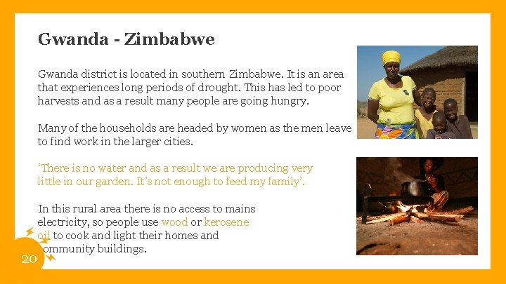 Gwanda - Zimbabwe Gwanda district is located in southern Zimbabwe. It is an area