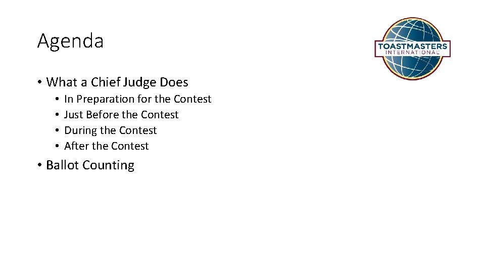 Agenda • What a Chief Judge Does • • In Preparation for the Contest
