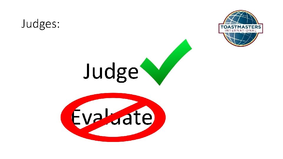 Judges: Judge Evaluate 