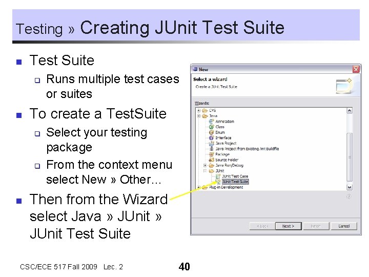 Testing » n Test Suite q n Runs multiple test cases or suites To Testing » n Test Suite q n Runs multiple test cases or suites To