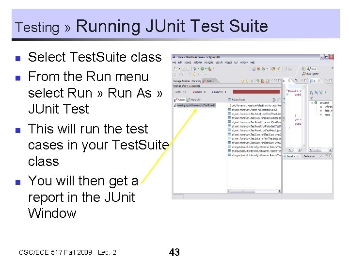Testing » n n Running JUnit Test Suite Select Test. Suite class From the Testing » n n Running JUnit Test Suite Select Test. Suite class From the