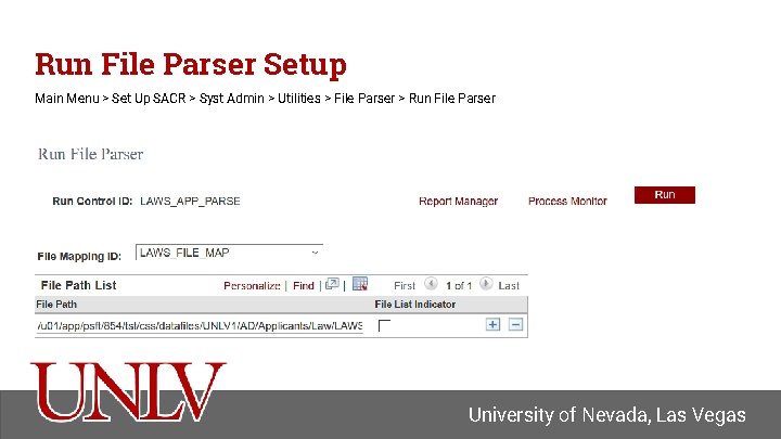Run File Parser Setup Main Menu > Set Up SACR > Syst Admin >