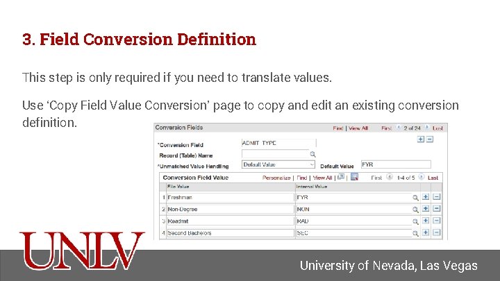 3. Field Conversion Definition This step is only required if you need to translate