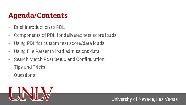 Agenda/Contents • Brief Introduction to PDL • Components of PDL for delivered test score