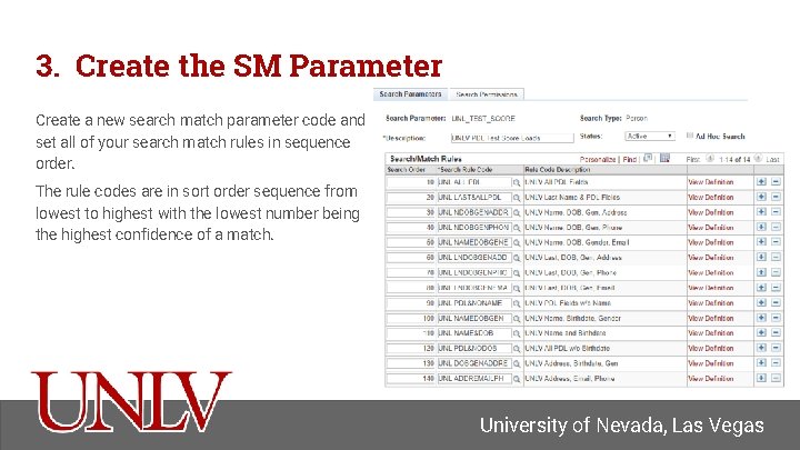 3. Create the SM Parameter Create a new search match parameter code and set