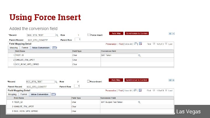 Using Force Insert Added the conversion field University of Nevada, Las Vegas 