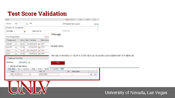 Test Score Validation University of Nevada, Las Vegas 