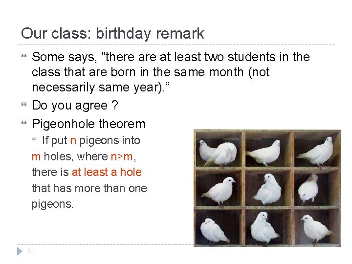 Our class: birthday remark Some says, “there at least two students in the class Our class: birthday remark Some says, “there at least two students in the class