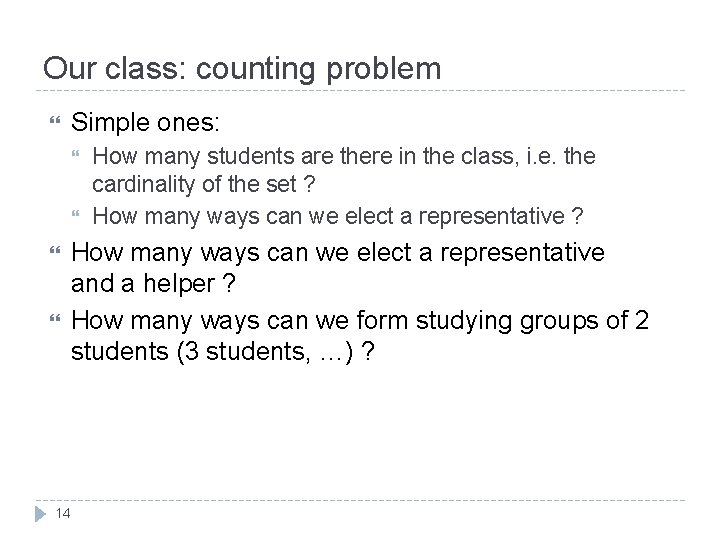 Our class: counting problem Simple ones: How many students are there in the class, Our class: counting problem Simple ones: How many students are there in the class,