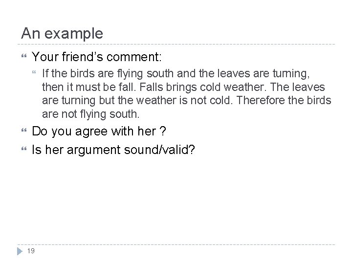 An example Your friend’s comment: If the birds are flying south and the leaves An example Your friend’s comment: If the birds are flying south and the leaves