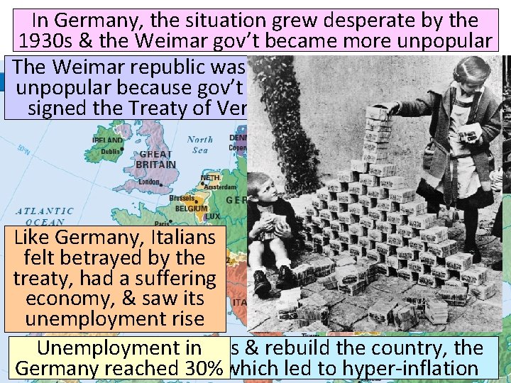 In Germany, the situation grew desperate by the 1930 s & the Weimar gov’t