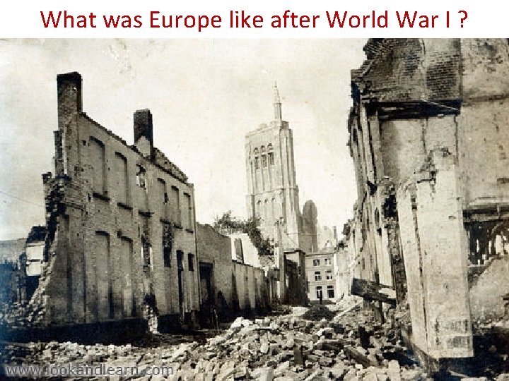 What was Europe like after World War I ? 