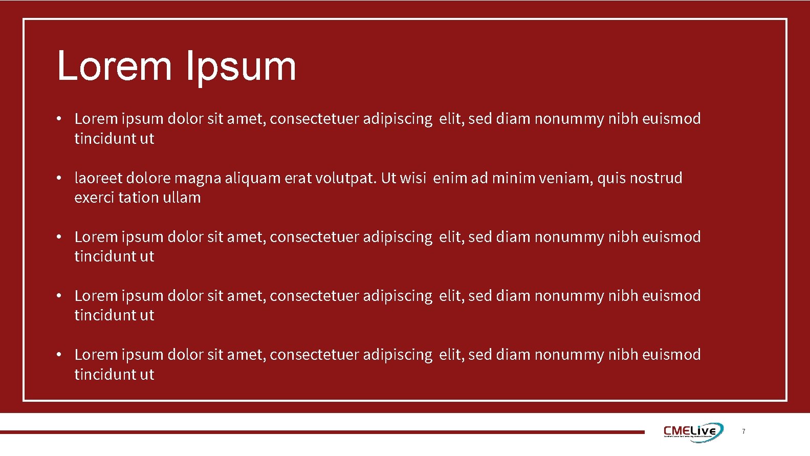 Lorem Ipsum • Lorem ipsum dolor sit amet, consectetuer adipiscing elit, sed diam nonummy