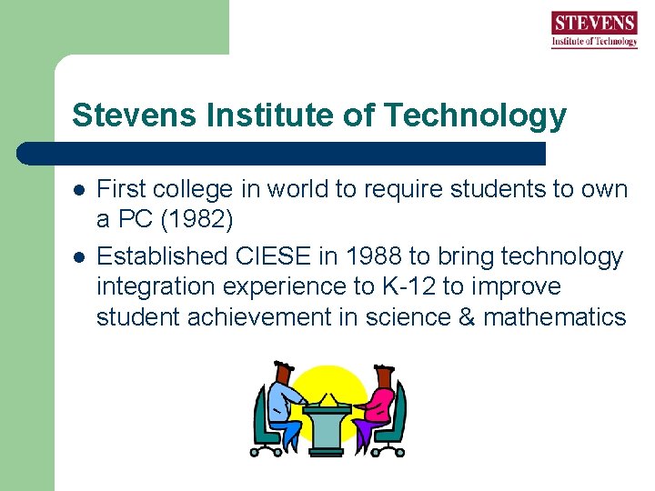 Stevens Institute of Technology l l First college in world to require students to Stevens Institute of Technology l l First college in world to require students to