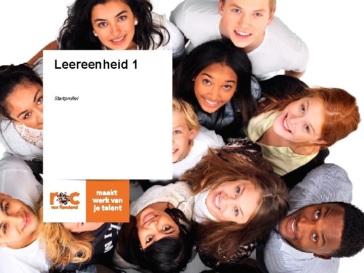 Leereenheid 1 Startprofiel 