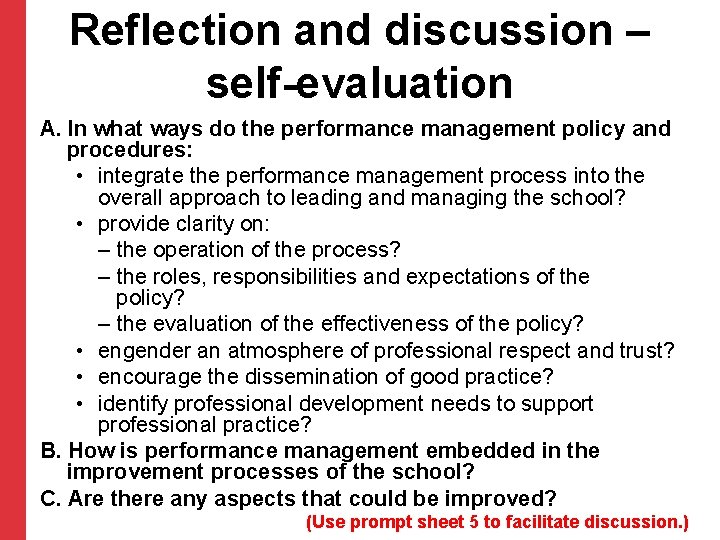 Reflection and discussion – self-evaluation A. In what ways do the performance management policy