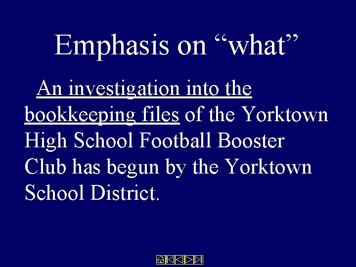 Emphasis on “what” An investigation into the bookkeeping files of the Yorktown High School