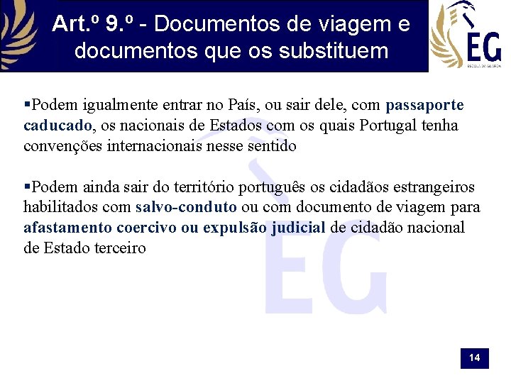 Art. º 9. º - Documentos de viagem e documentos que os substituem §Podem