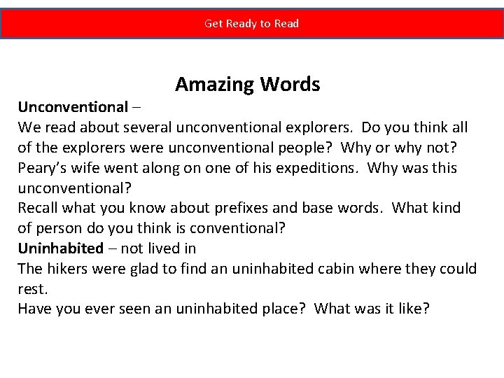 Get Ready to Read Amazing Words Unconventional – We read about several unconventional explorers.